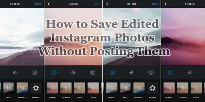 How To Save Edited Instagram Photos Without Posting Them