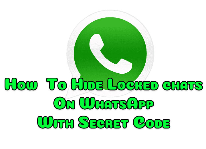 how-to-hide-locked-chats-on-whatsapp-with-secret-code